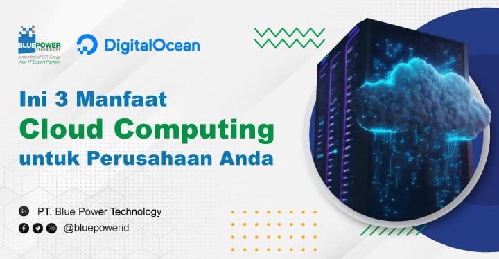 Apa Itu Cloud Computing Dan Keuntungannya Bagi Perusahaan