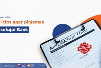 Ini Tips Agar Pinjaman Disetujui Bank – BANK PINAR Bagaimana Cara Meningkatkan Peluang Disetujui Pinjaman