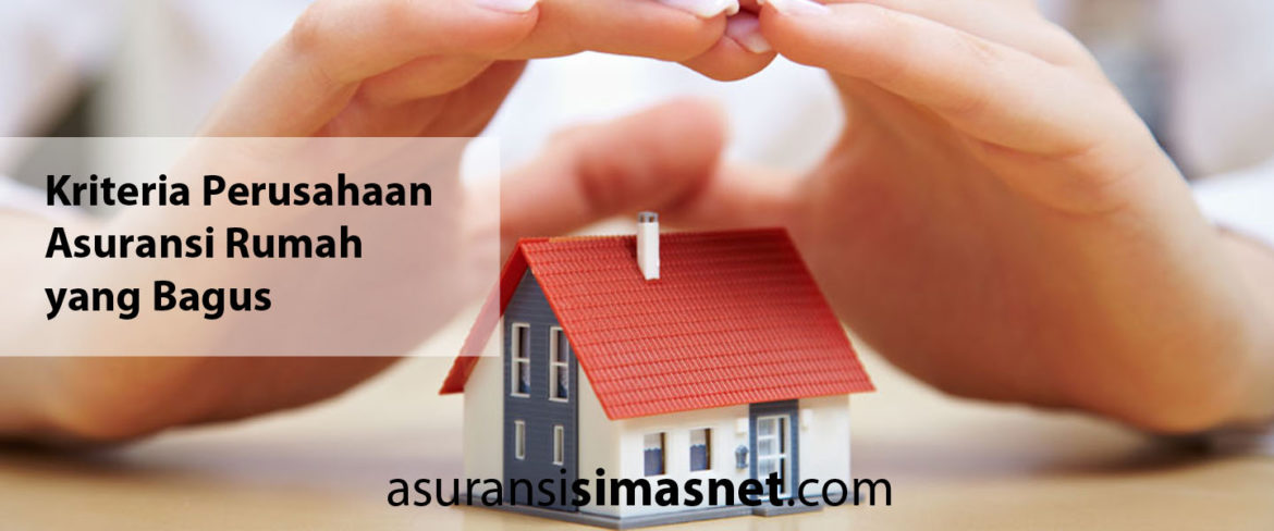 Apa Saja Manfaat Asuransi Rumah Bagi Pemilik Properti