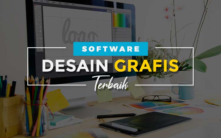 Apa Saja Software Gratis Yang Terbaik Untuk Desain Grafis