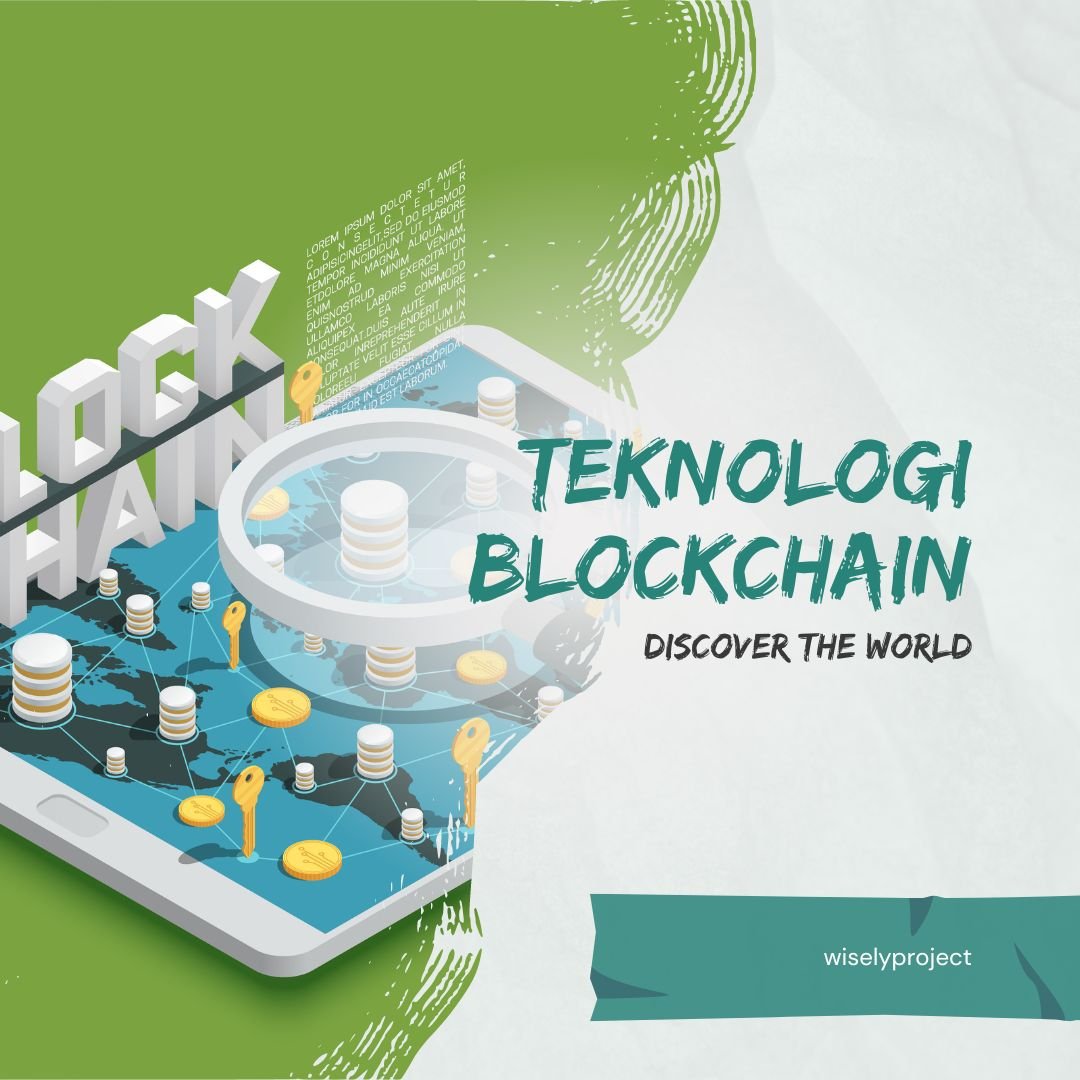Teknologi Blockchain Dan Aplikasinya Dalam Bisnis